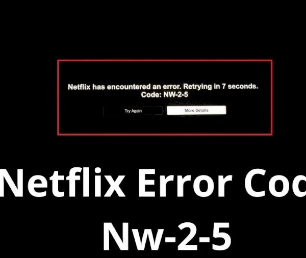 Netflix error code NW-2-5